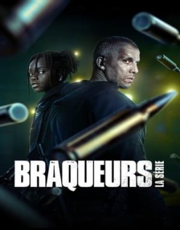 voir serie Braqueurs : La série Temporada  1