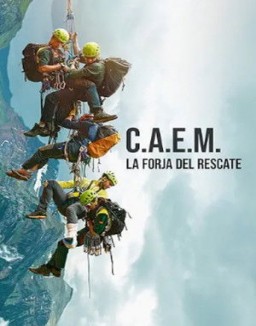 voir serie C.A.E.M.: La forja del rescate Temporada  1