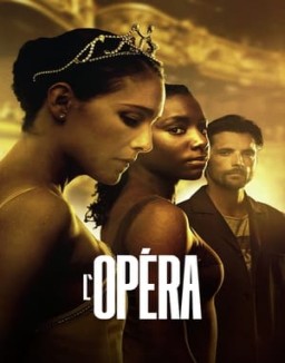 voir serie L'Opéra Temporada  1