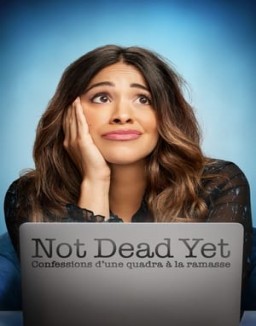 voir serie Not Dead Yet : Confessions d’une quadra à la ramasse Temporada  1