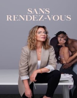 voir serie Sans rendez-vous Temporada  1
